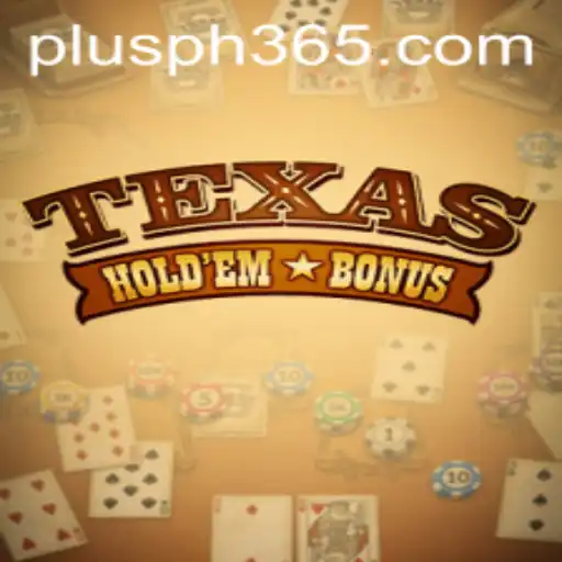 The Exciting World of Texas Holdem Bonus Plus