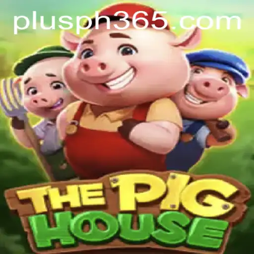 ThePigHouse: An Unforgettable Gaming Adventure in the World of Plus PH